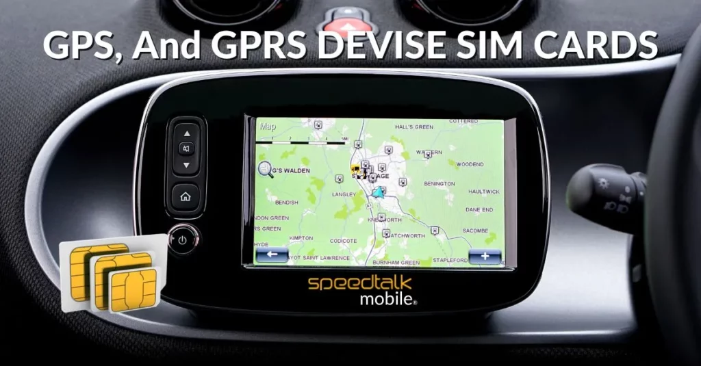 GPS And GPRS DEVISE SIM CARDS